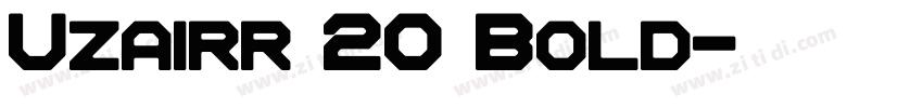 Uzairr 20 Bold字体转换